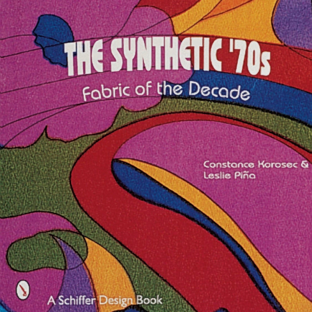 The Synthetic 70s: Fabric of the Decade