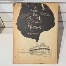 Load image into Gallery viewer, A Tearful Tour of Toronto’s Riviera of Yesteryear by John Richmond