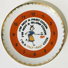 Load image into Gallery viewer, Novelty “Half-Fast” Cook Clock Plate