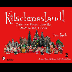 Kitschmasland! Christmas Decor from the 1950s Through the 1970s